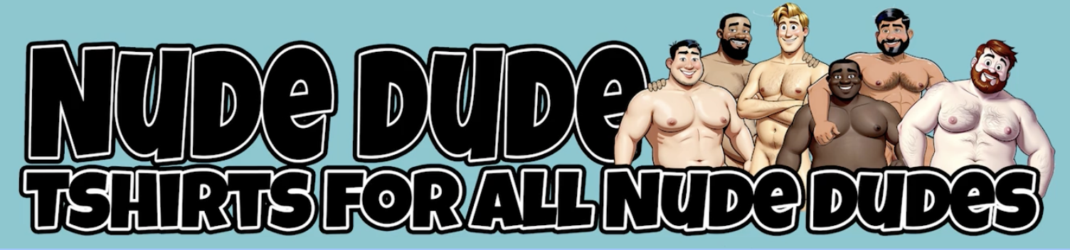 Nude Dudes Merch