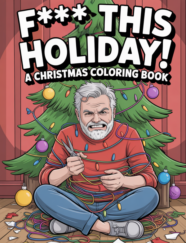 My F'ing Coloring Book is Now Available!
